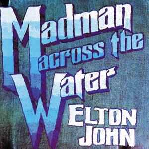 Madman Across the Water Album